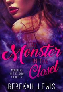 The Monster in the Closet (Monsters in the Dark Book 2)