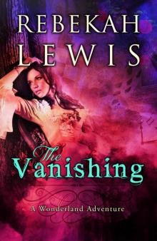 The Vanishing (Wonderland Book 1)