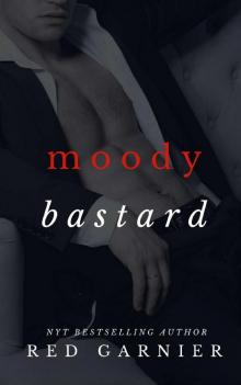 Moody Bastard Moody Bastard