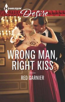 Wrong Man, Right Kiss Wrong Man, Right Kiss
