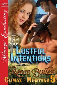 Lustful Intentions [Climax, Montana 5] (Siren Publishing Ménage Everlasting)