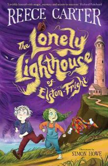 The Lonely Lighthouse of Elston-Fright