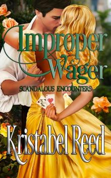 Improper Wager: Scandalous Encounters