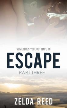 Escape (Part Three)