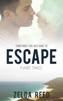 Escape (Part Two)