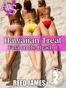 Hawaiian Treat (Futa on the Beach 1) (Futa-on-Female, Cuckolding, Menage, Hot Wife Erotica)