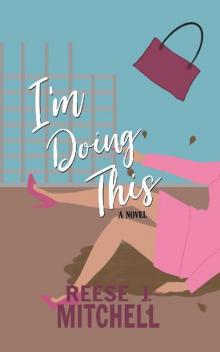 I'm Doing This (Burkett, Carlisle, & Lockridge Book 2)