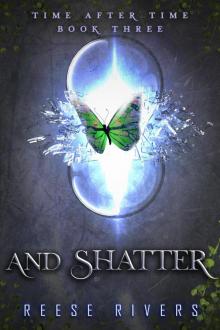 And Shatter
