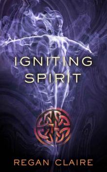 Igniting Spirit (Gathering Water Book 3) Igniting Spirit (Gathering Water Book 3)