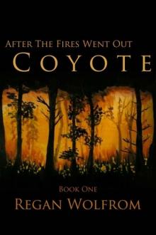 After The Fires Went Out: Coyote atfwo-1