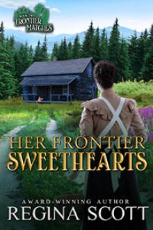 Her Frontier Sweethearts Her Frontier Sweethearts