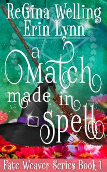 A Match Made in Spell (Fate Weaver Book 1)