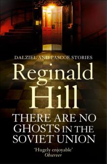 There are No Ghosts in the Soviet Union There are No Ghosts in the Soviet Union