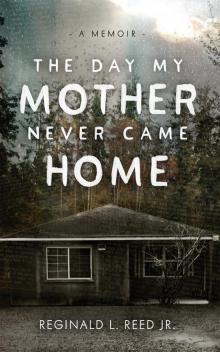 The Day My Mother Never Came Home