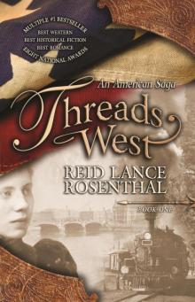 Threads West, an American Saga Threads West, an American Saga