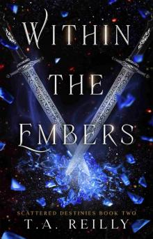 Within the Embers (Scattered Destinies Book 2)