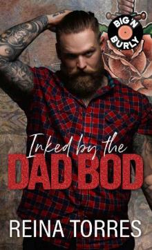 Inked by the Dad Bod (Big 'N Burly)