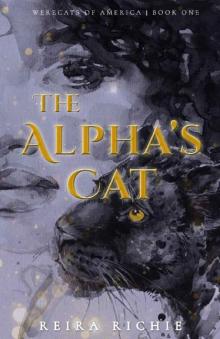 The Alpha's Cat: A Paranormal Romance (Werecats of America Book 1)