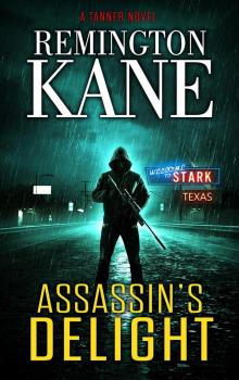 Assassin's Delight (A Tanner Novel Book 49) Assassin's Delight (A Tanner Novel Book 49)