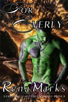 For Everly: A Xeno Sapiens Novel (Genetically Altered Humans Book 8) For Everly: A Xeno Sapiens Novel (Genetically Altered Humans Book 8)