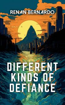 Different Kinds of Defiance