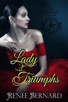 Lady Triumphs (The Black Rose Trilogy Book 3)