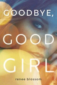 Goodbye, Good Girl