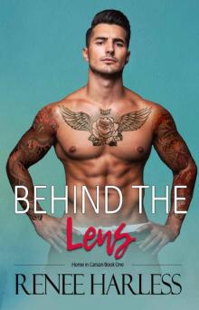 Behind the Lens (Home in Carson Book 1) Behind the Lens (Home in Carson Book 1)