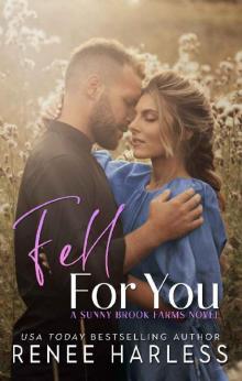 Fell For You: A Small Town Single Dad Romance Fell For You: A Small Town Single Dad Romance