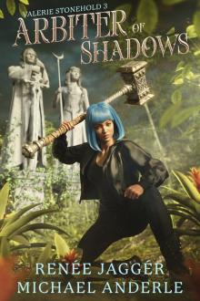 Arbiter of Shadows (Valerie Stonehold Book 3)