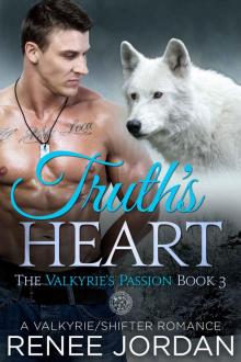 Truth's Heart (The Valkyrie's Passion Book 3): A Valkyrie/Shifter Romance