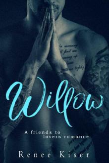 Willow: A Friends to Lovers Romance