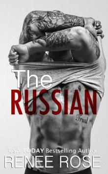 The Russian: A Bad Boy Mafia Romance The Russian: A Bad Boy Mafia Romance