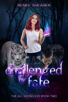 Challenged by Fate (All-Seeing-Eye Book 2)
