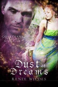 Dust of Dreams: Guardians of Light, Book 4