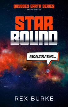 Star Bound: A feelgood space adventure (Odyssey Earth Series Book 3)