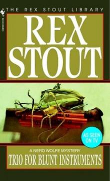 Rex Stout - Nero Wolfe 41 - Trio for Blunt Instruments