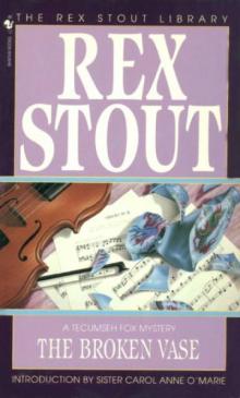 Rex Stout - Tecumseh Fox 03 - The Broken Vase