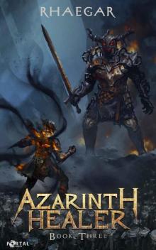 Azarinth Healer: Book Three - A LitRPG Adventure