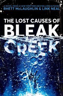 The Lost Causes of Bleak Creek The Lost Causes of Bleak Creek