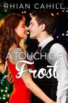 A Touch Of Frost (Frosty’s Snowmen Book 1)