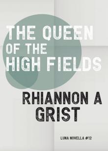 The Queen of the High Fields