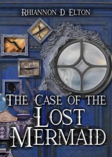 The Case of the Lost Mermaid: the Wolflock Cases, #6