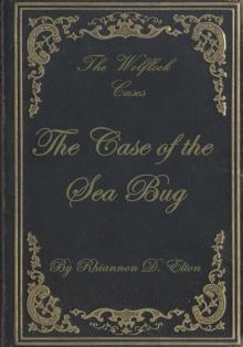 The Case of the Sea Bug (The Wolflock Cases Book 3)