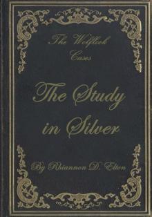 The Study in Silver (The Wolflock Cases Book 5)