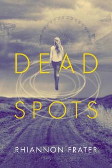 Dead Spots Dead Spots