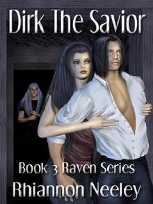 Dirk The Savior - Book 3 of the Raven Series
