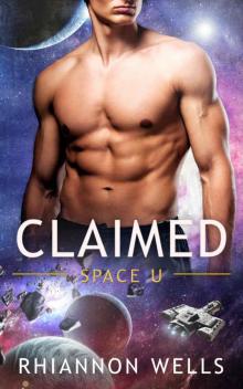 CLAIMED: A Sci-Fi Alien Baby Romance (Space U Book 1)