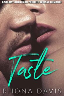 Taste: A Steamy Older Man Younger Woman Romance
