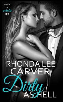 Dirty as Hell (Studs in Scrubs Book 2)